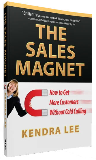 The Sales Magnet By Kendra Lee